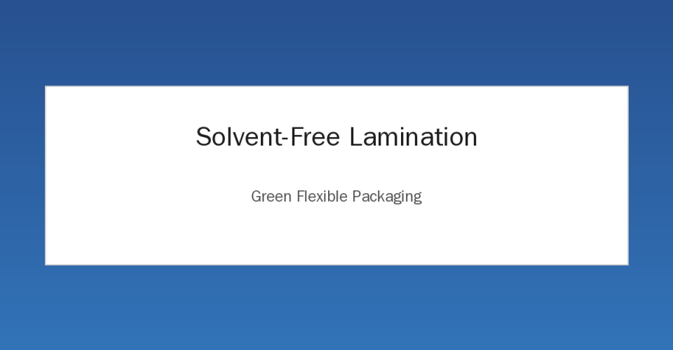 Solvent-Free Lamination process illustration