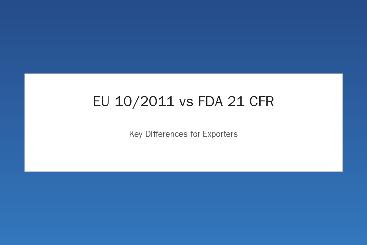 EU 10/2011 vs FDA 21 CFR regulation comparison chart