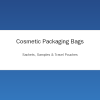 Cosmetic packaging bags sachets samples and travel pouches